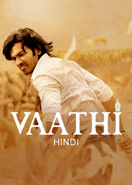 Vaathi (Hindi) on Netflix UK