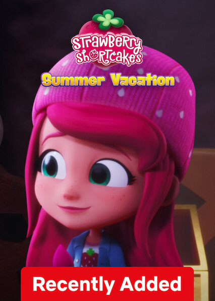 عطلة Strawberry Shortcake الصيفية على Netflix المملكة المتحدة